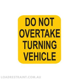 Metal Sign Do Not Overtake Turning Vehicle 300mm x 300mm